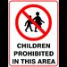 Sign children prohibited in this area